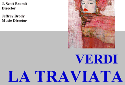 J. Scott Brumit, Director | Jeffrey Brody, Music Director | Verdi, La Traviata